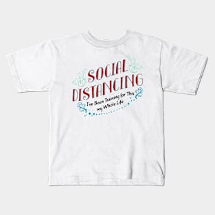 Social Distancing Kids T-Shirt